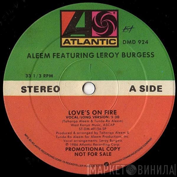 Aleem, Leroy Burgess - Love's On Fire