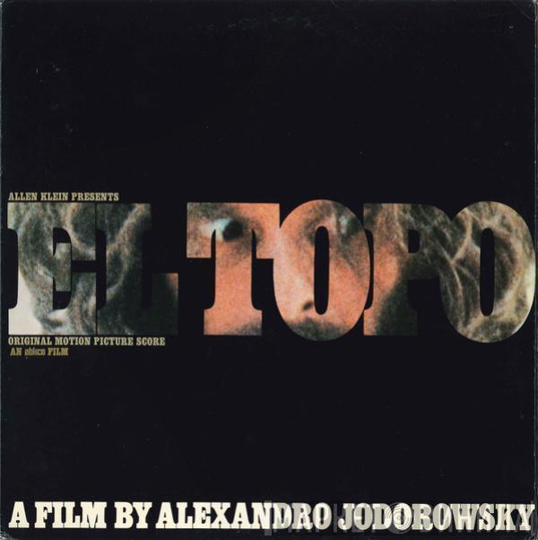 Alejandro Jodorowsky - El Topo (Original Motion Picture Score)