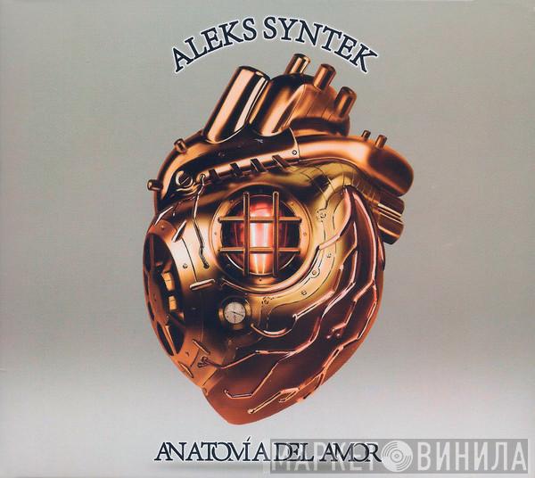  Aleks Syntek  - Anatomía del amor