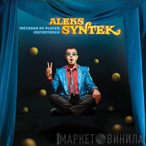  Aleks Syntek  - Métodos De Placer Instantaneo