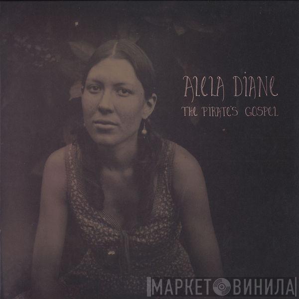 Alela Diane - The Pirate's Gospel