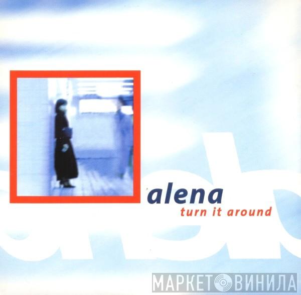 Alena - Turn It Around