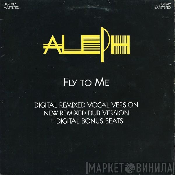  Aleph  - Fly To Me