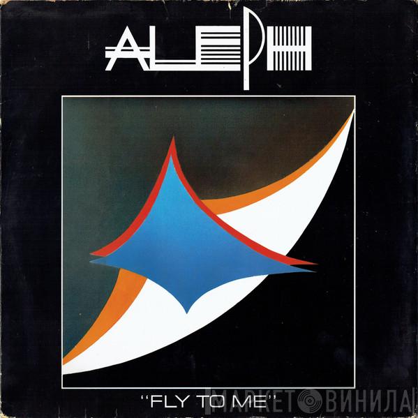  Aleph  - Fly To Me