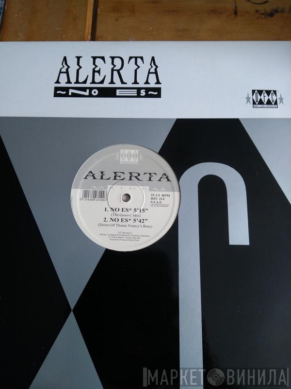 Alerta  - No Es