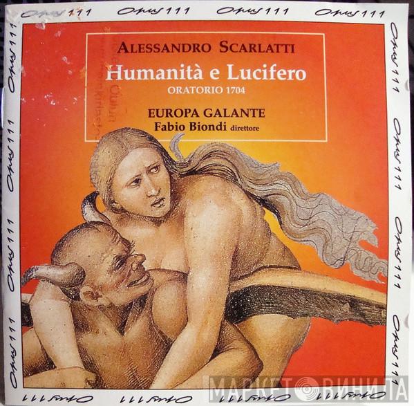 , Alessandro Scarlatti , Europa Galante  Fabio Biondi  - Humanitá E Lucifero, Oratorio 1704