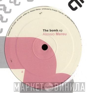 Alessio Mereu - The Bomb E.P.