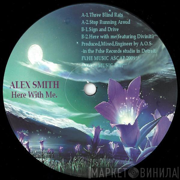 Alex. O. Smith - Here With Me.
