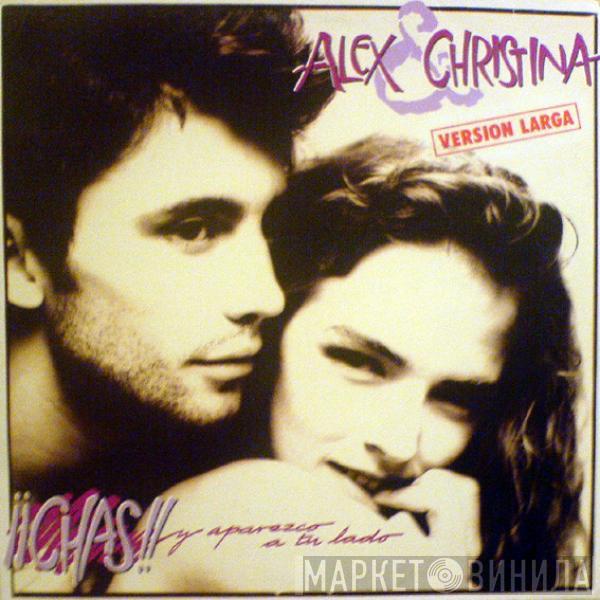 Alex & Christina - Chas! Y Aparezco A Tu Lado