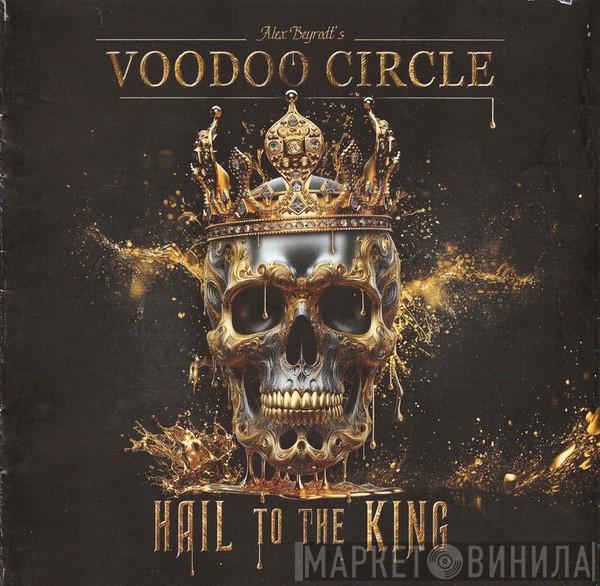 Alex Beyrodt's Voodoo Circle - Hail To The King
