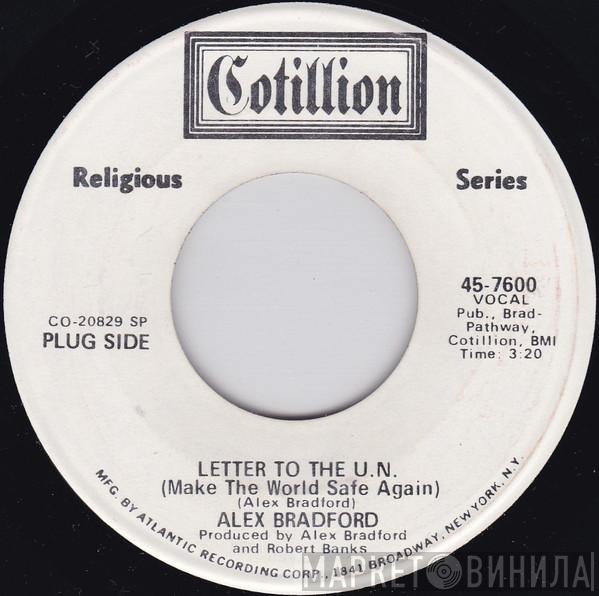  Alex Bradford  - Letter To The U.N. (Make The World Safe Again) / Sunday Mo'nin'