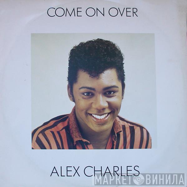 Alex Charles - Come On Over