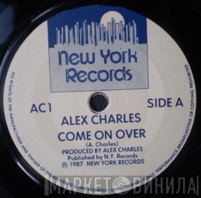 Alex Charles - Come On Over