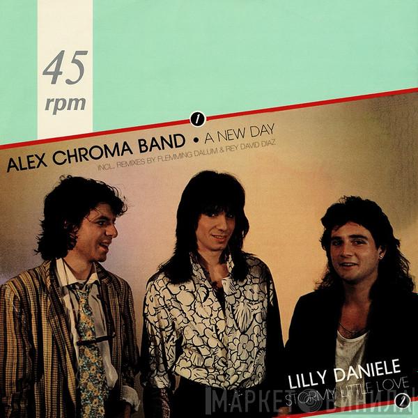 Alex Chroma Band, Lilly Daniele - A New Day / Stormy Little Love