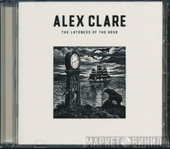 Alex Clare  - The Lateness Of The Hour
