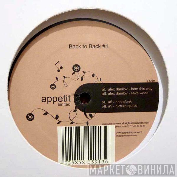 Alex Danilov / A5 - Back To Back #1