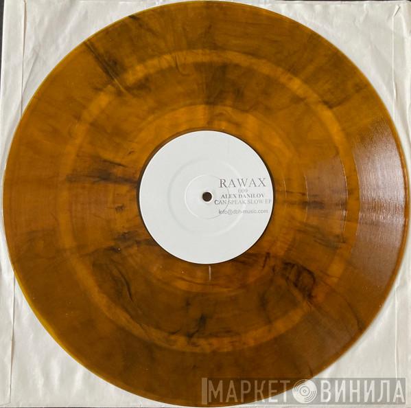Alex Danilov - Can Speak Slow EP