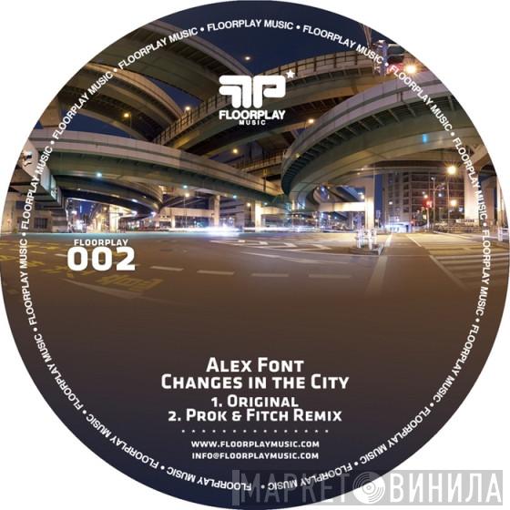 Alex Font - Changes In The City