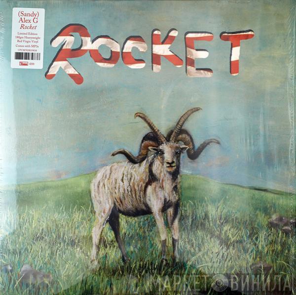  Alex G   - Rocket