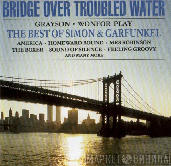 Alex Grayson, Garry Wonfor - Bridge Over Troubled Water (The Best Of Simon & Garfunkel)