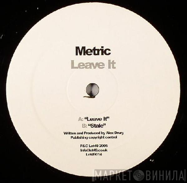  Alex Metric  - Leave It
