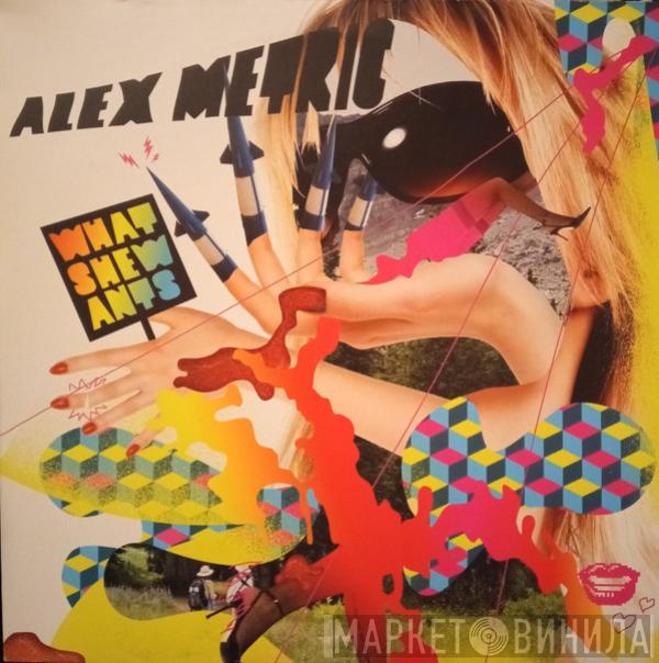 Alex Metric - Whatshewants