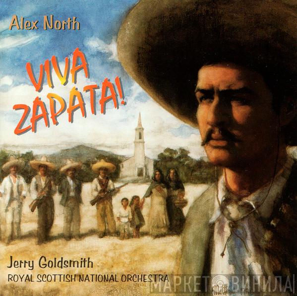 , Alex North , Jerry Goldsmith  Royal Scottish National Orchestra  - Viva Zapata! (Original Motion Picture Score)