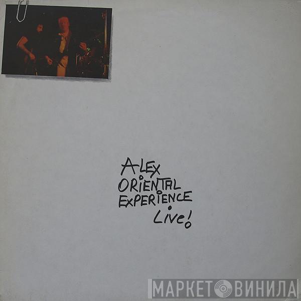  Alex Oriental Experience  - Live!