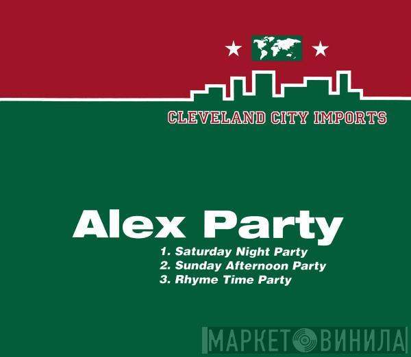  Alex Party  - Alex Party