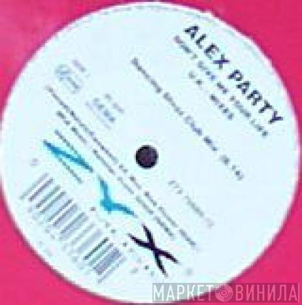  Alex Party  - Don't Give Me Your Life (U.K. Mixes)