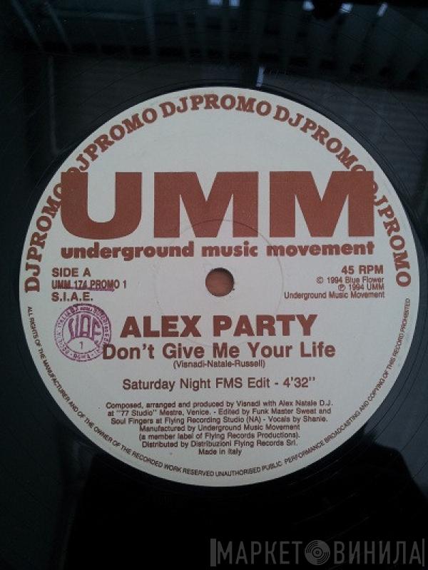 Alex Party - Don't Give Me Your Life