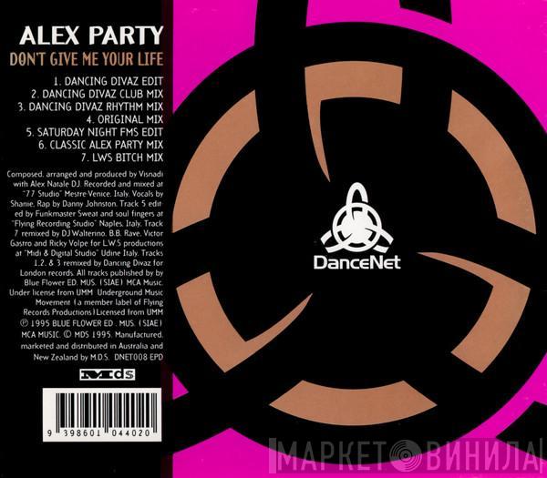  Alex Party  - Don't Give Me Your Life