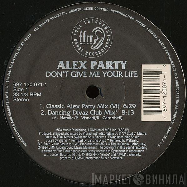  Alex Party  - Don't Give Me Your Life