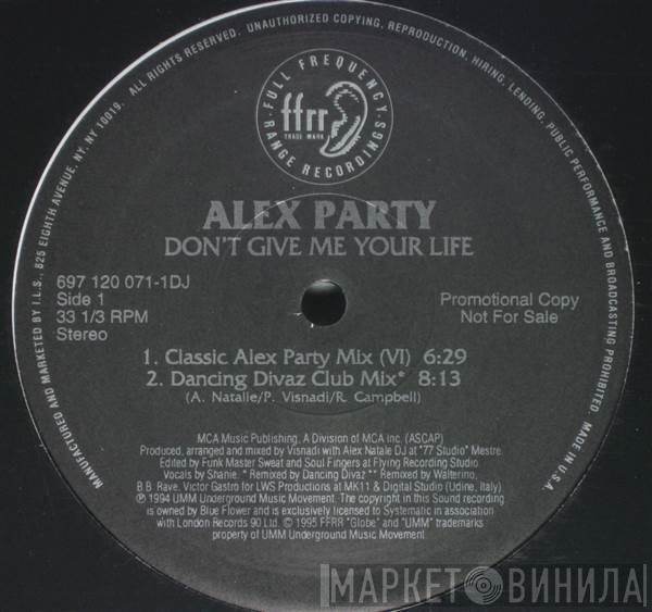  Alex Party  - Don't Give Me Your Life