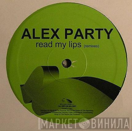  Alex Party  - Read My Lips (Remixes)