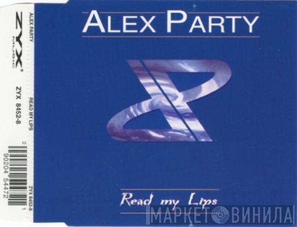  Alex Party  - Read My Lips