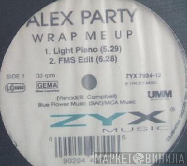  Alex Party  - Wrap Me Up