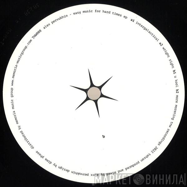Alex Pervukhin - Easy Music For Hard Times