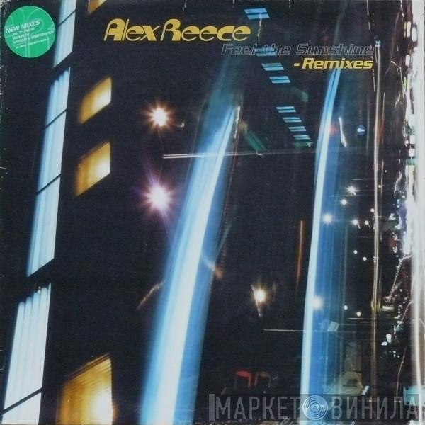  Alex Reece  - Feel The Sunshine (Remixes)