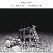 Alex Sebastianutto, Ferdinando Mussutto - Intersections