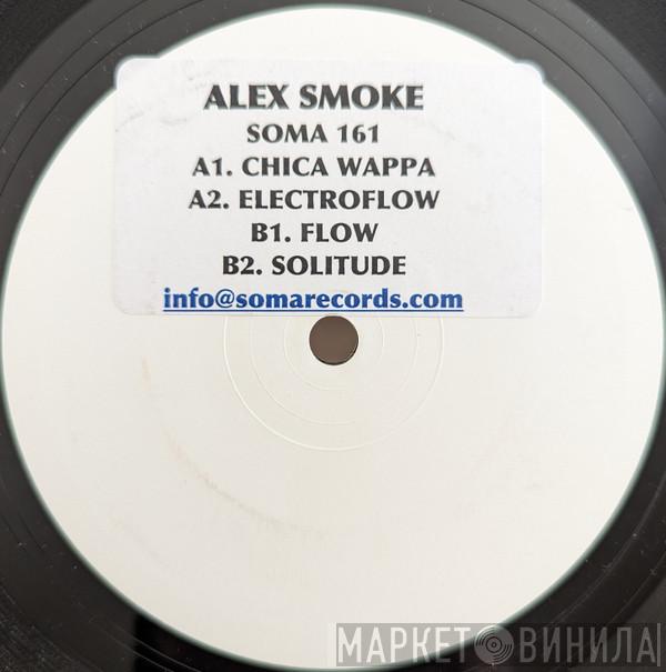 Alex Smoke - Chica Wappa