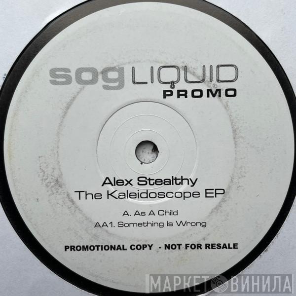  Alex Stealthy  - The Kaleidoscope EP