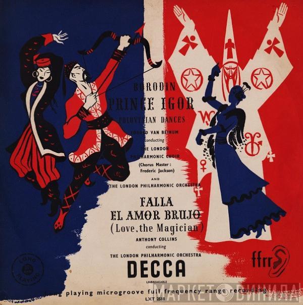 Alexander Borodin, Eduard van Beinum, Manuel De Falla, Anthony Collins , The London Philharmonic Choir, The London Philharmonic Orchestra, Frederick Jackson - Prince Igor (Polovtsian Dances) - El Amor Brujo (Love, The Magician)