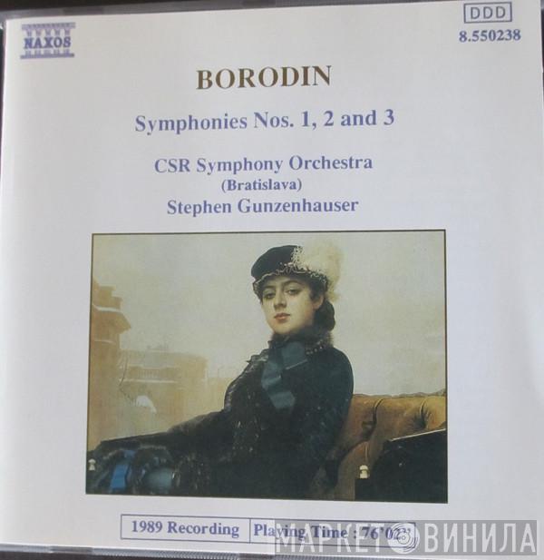 - Alexander Borodin , Slovak Radio Symphony Orchestra  Stephen Gunzenhauser  - Symphonies Nos. 1, 2, And 3