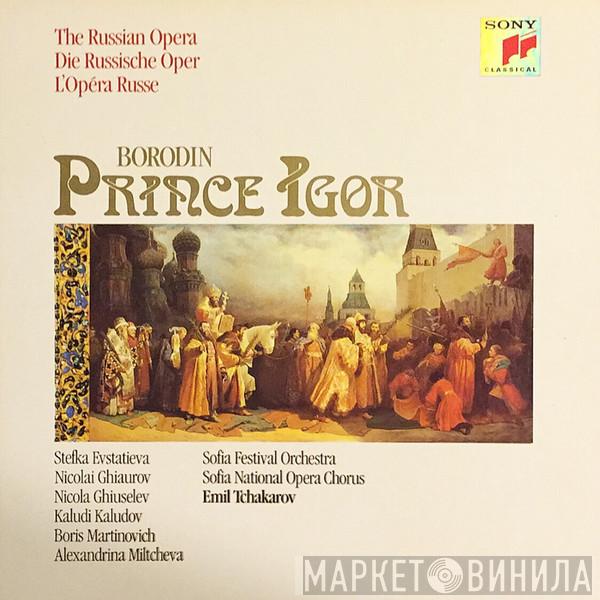 , Alexander Borodin , Sofia Festival Orchestra , Sofia National Opera Chorus  Emil Tchakarov  - Prince Igor