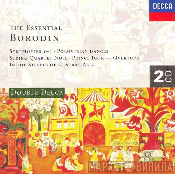 Alexander Borodin - The Essential Borodin
