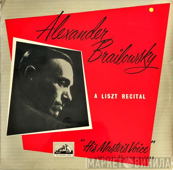 Alexander Brailowsky, Franz Liszt - A Liszt Recital