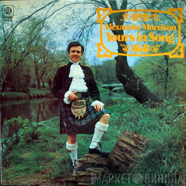 Alexander Morrison - Yours In Song