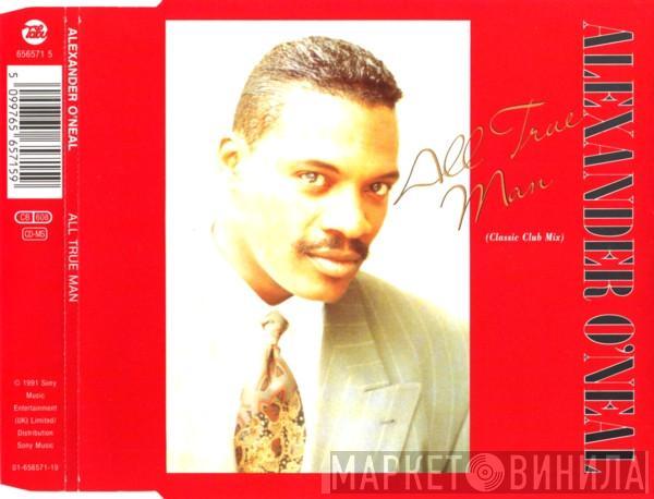  Alexander O'Neal  - All True Man (Classic Club Mix)