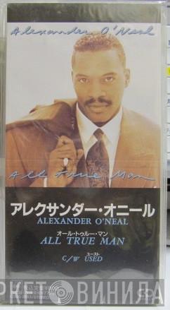  Alexander O'Neal  - All True Man